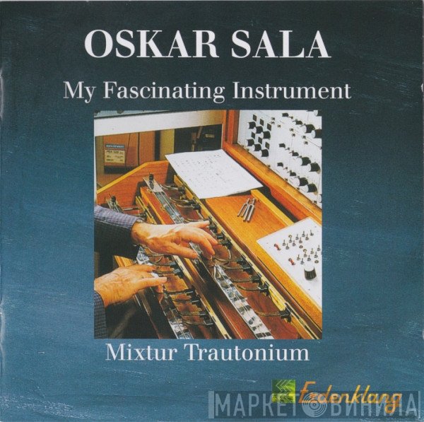 Oskar Sala - My Fascinating Instrument