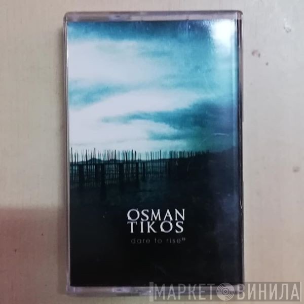 Osmantikos  - Dare To Rise