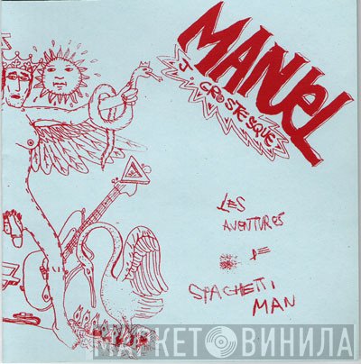 Oso El Roto, Manuel J. Grotesque - Les Aventures De Spaghetti Man