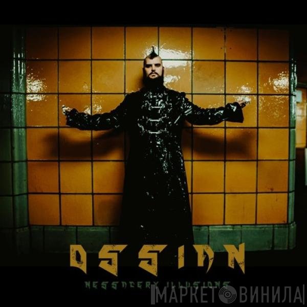 Ossian  - Necessary Illusions