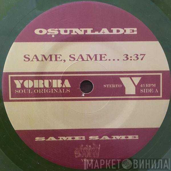 Osunlade - Same, Same...