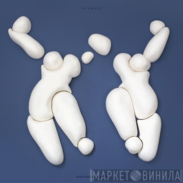 Otakhee - Heavyweight Dancer