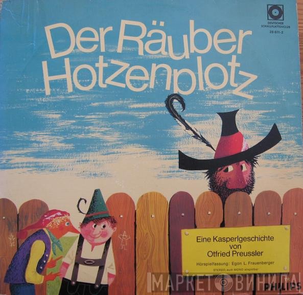Otfried Preußler  - Der Räuber Hotzenplotz / Der Hotzenplotz Geht Um [Neues Vom Räuber Hotzenplotz]