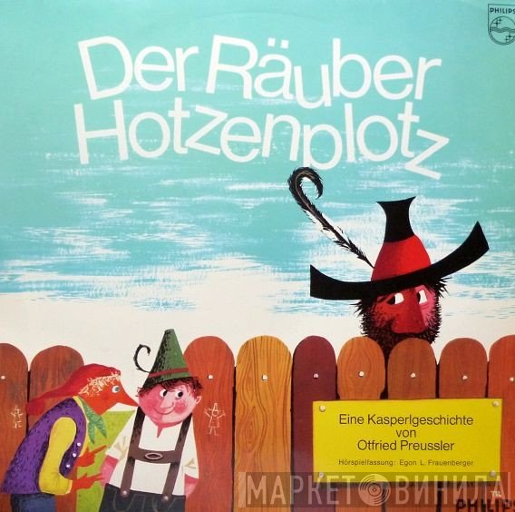 Otfried Preußler  - Der Räuber Hotzenplotz
