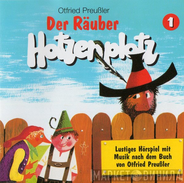 Otfried Preußler  - Der Räuber Hotzenplotz