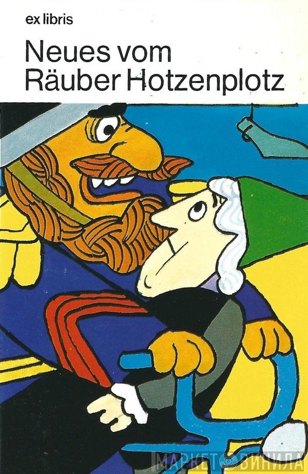 Otfried Preußler  - Neues Vom Räuber Hotzenplotz