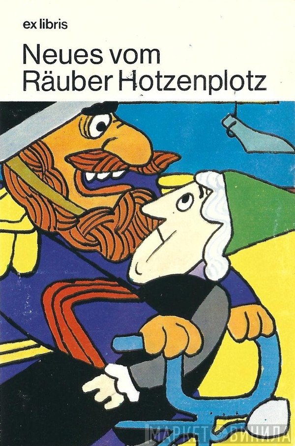 Otfried Preußler  - Neues Vom Räuber Hotzenplotz