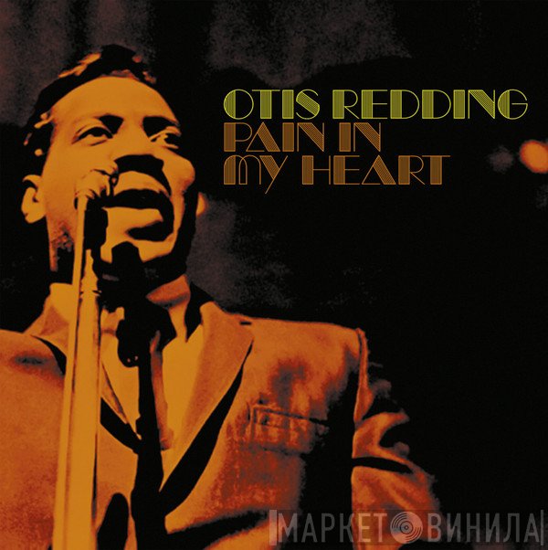 Otis Redding - Pain In My Heart