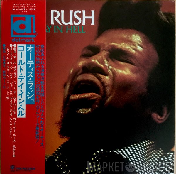 Otis Rush  - Cold Day In Hell