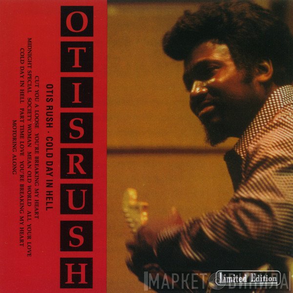 Otis Rush  - Cold Day In Hell