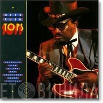 Otis Rush - Tops