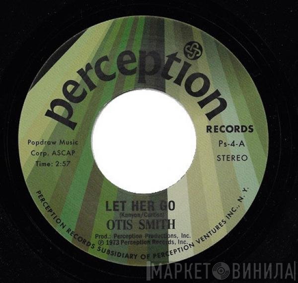 Otis Smith   - Let Her Go