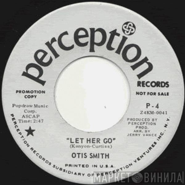 Otis Smith   - Let Her Go