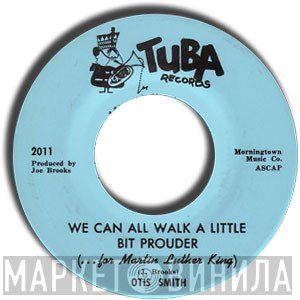 Otis Smith  - We Can All Walk A Little Bit Prouder (...for Martin Luther King)