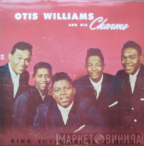 Otis Williams & The Charms - Sing Their All-Time Hits