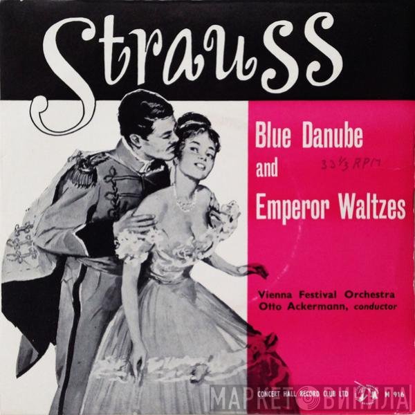 Otto Ackermann, Johann Strauss Jr., Wiener Festspielorchester - Blue Danube And Emperor Waltzes