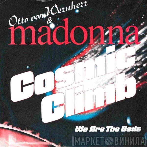Otto Von Wernherr & Madonna  - Cosmic Climb