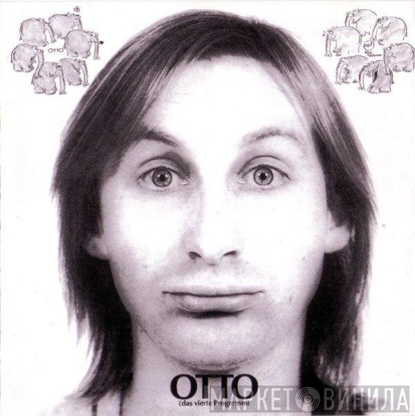 Otto Waalkes  - Otto - (Das Vierte Programm)