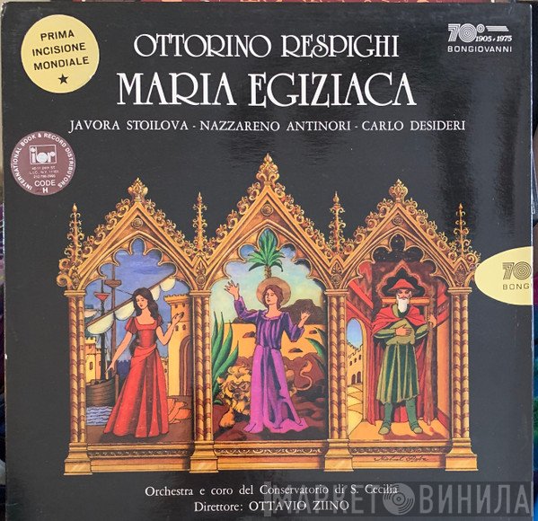 Ottorino Respighi, Giorgio Kirschner, Ottavio Ziino, Marcello Giordano, Maria Augusta Miceli, Ambra Vespasiani, Nazzareno Antinori, Ilaria Galgani, Carlo Desideri, Javora Stoilova, Giorgio Gasperini, Joung-Mi Kim - Maria Egiziaca