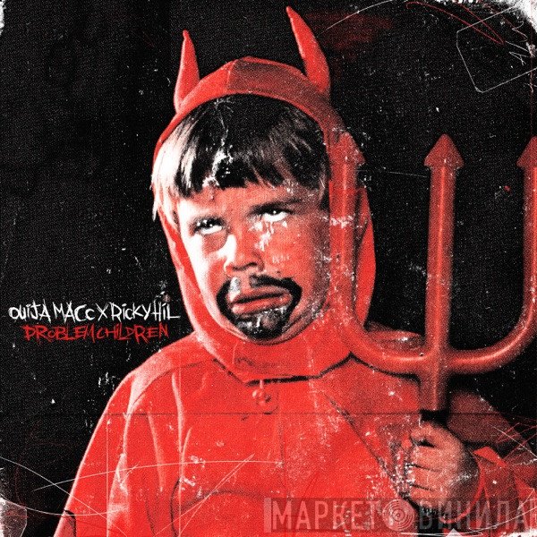 Ouija Macc x Ricky Hil  - Problem Children