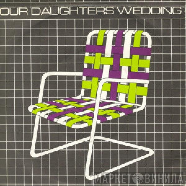 Our Daughter's Wedding - Lawnchairs