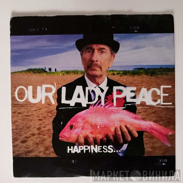 Our Lady Peace - Happiness...Is An Our Lady Peace Album Sampler