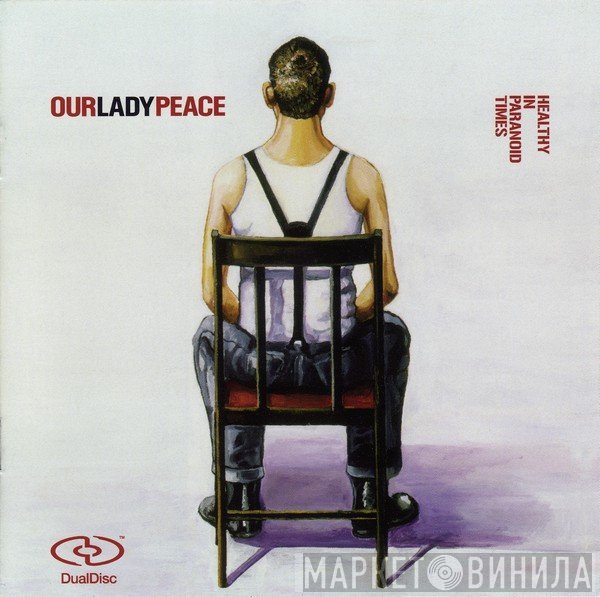 Our Lady Peace - Healthy In Paranoid Times
