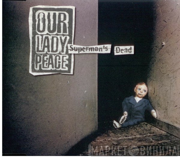 Our Lady Peace - Superman's Dead