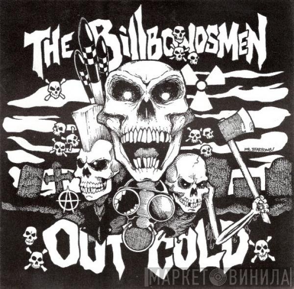 Out Cold, Bill Bondsmen - The Bill Bondsmen / Out Cold