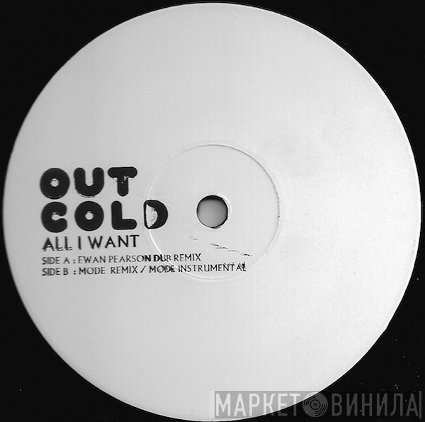 Out Cold  - All I Want