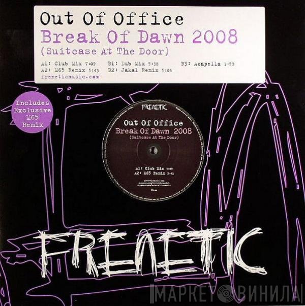 Out Of Office - Break Of Dawn 2008 (Suitcase At The Door)
