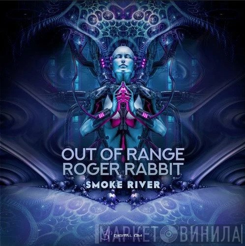 Out Of Range , Roger Rabbit   - Smoke River