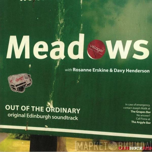 Out Of The Ordinary  - Meadows
