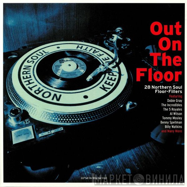  - Out On The Floor - 28 Northern Soul Floor-Fillers