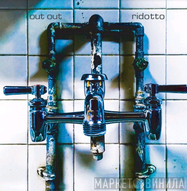 Out Out  - Ridotto