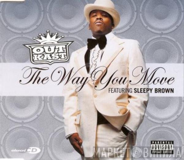 OutKast Featuring Sleepy Brown  - The Way You Move