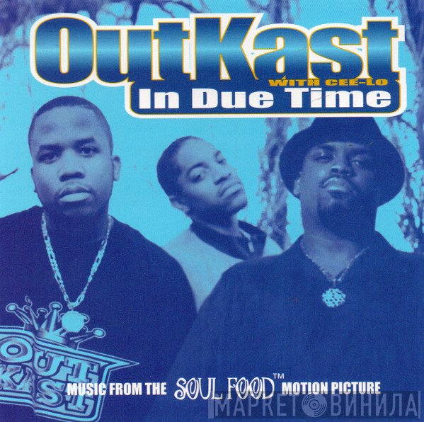 OutKast With Cee-Lo  - In Due Time