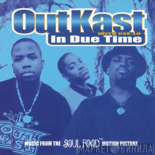 OutKast With Cee-Lo  - In Due Time