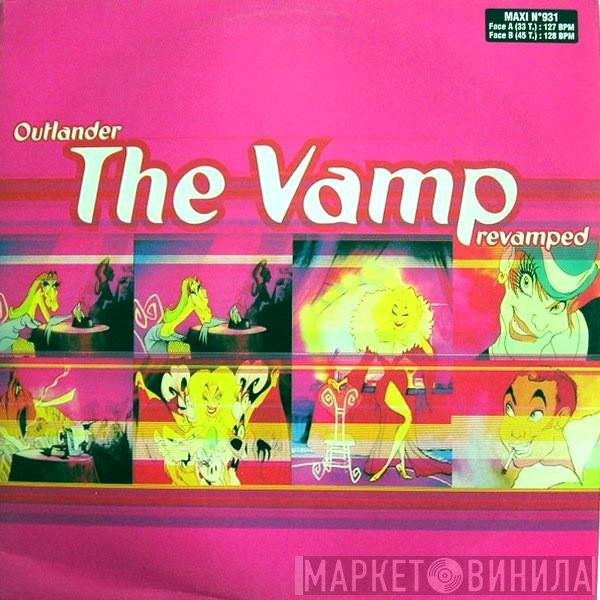 Outlander  - The Vamp (Revamped)