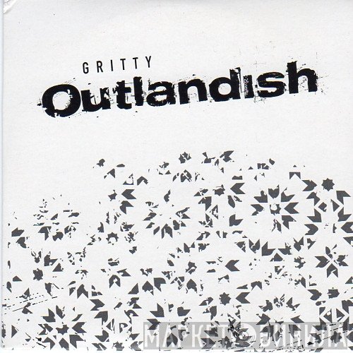 Outlandish  - Gritty