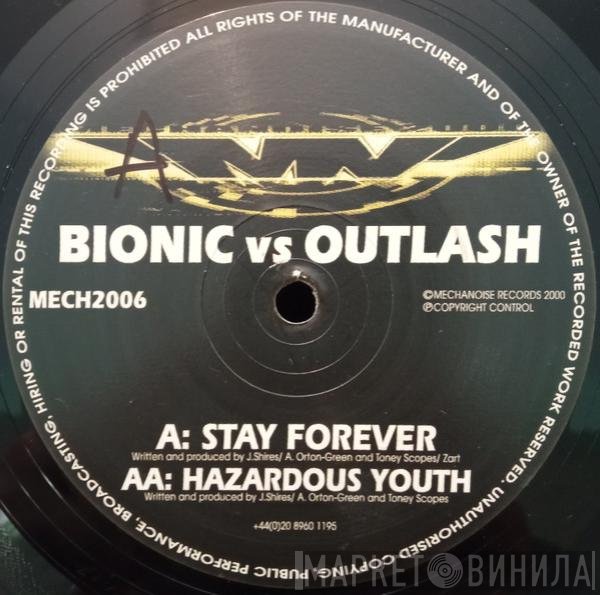 Outlash, Bionic  - Stay Forever
