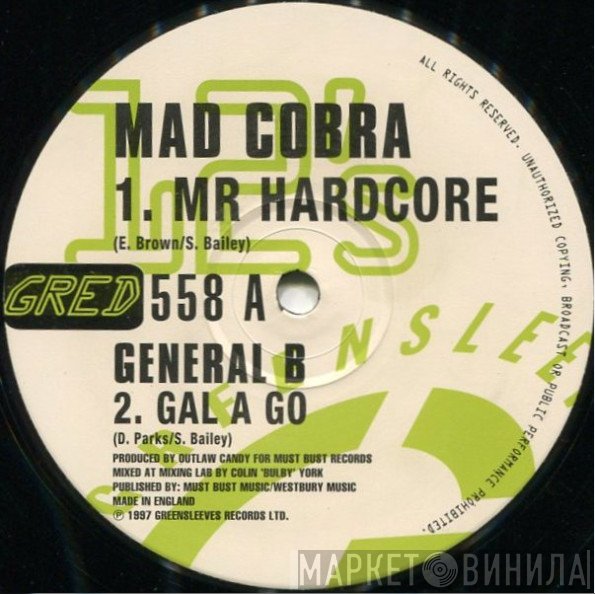 Outlaw Candy, Mad Cobra, General B, Alley Cat  - Mr. Hardcore / Gal A Go / Hey Diddle Diddle / Wheel Cart