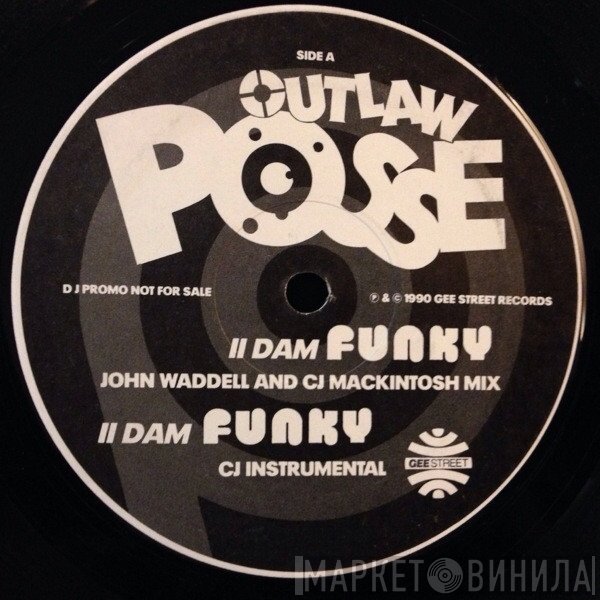 Outlaw Posse - II Dam Funky / Path 2 Survival