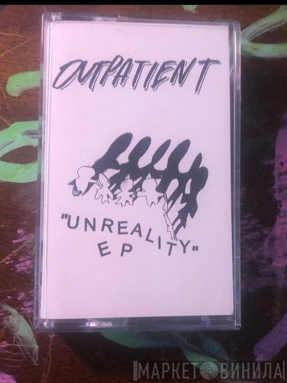 Outpatient  - Unreality