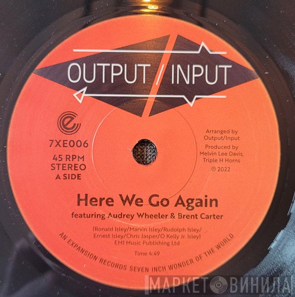 Output/Input - Here We Go Again / Eye To Eye