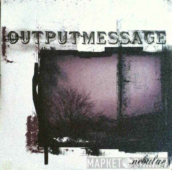 Outputmessage  - Nebulae