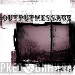 Outputmessage  - Nebulae
