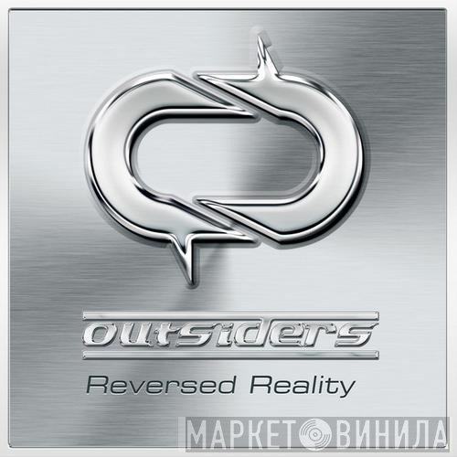 Outsiders   - Reversed Reality