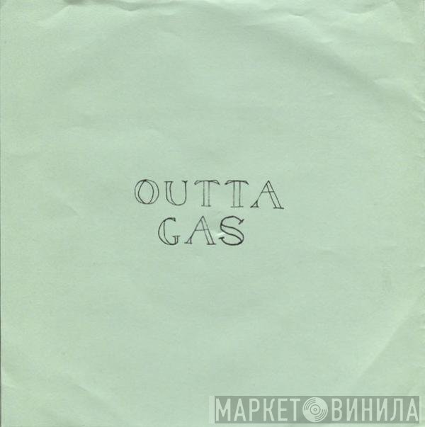 Outta Gas - Outta Gas EP