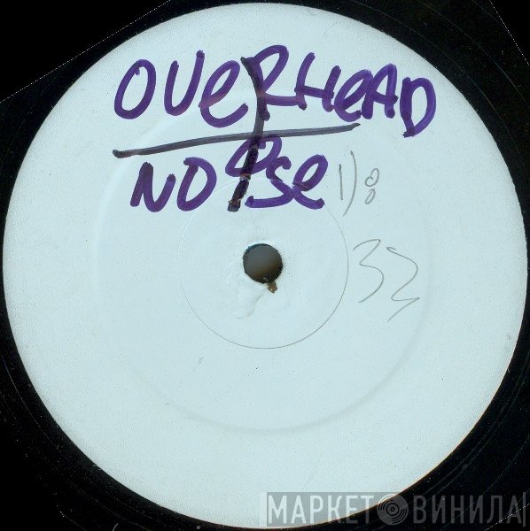 Overhead Noise - In The Heat Of The Night Remixed